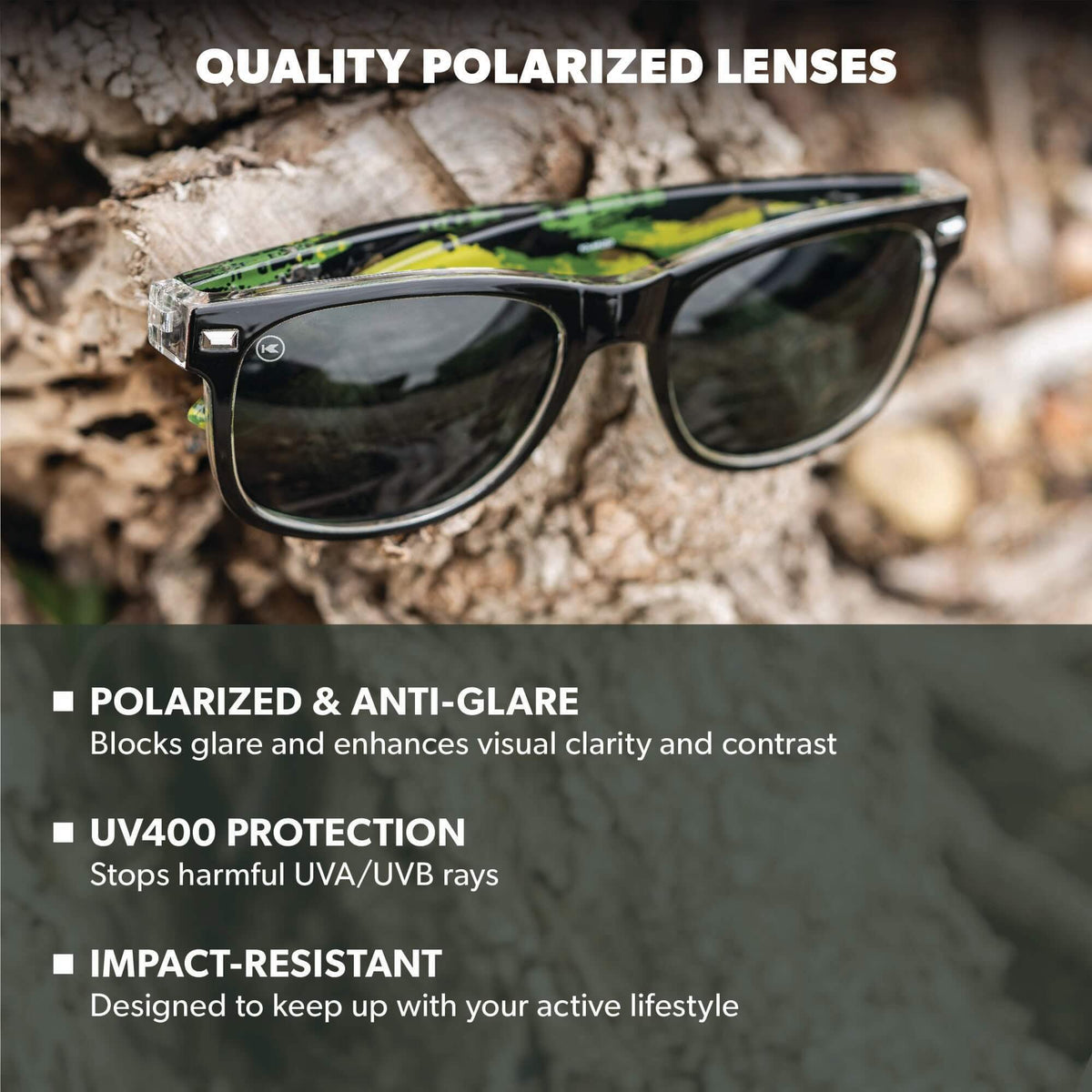 Quality Polarized Lenses. Polarized & Anti-Glare: Blocks glare and enhances visual clarity and contrast. UV400 Protection: Stops harmful UVA/UVB rays. Impact Resistant: Designed to keep up with your active lifestyle. Photo features Covert Ops Fort Knocks Sunglasses